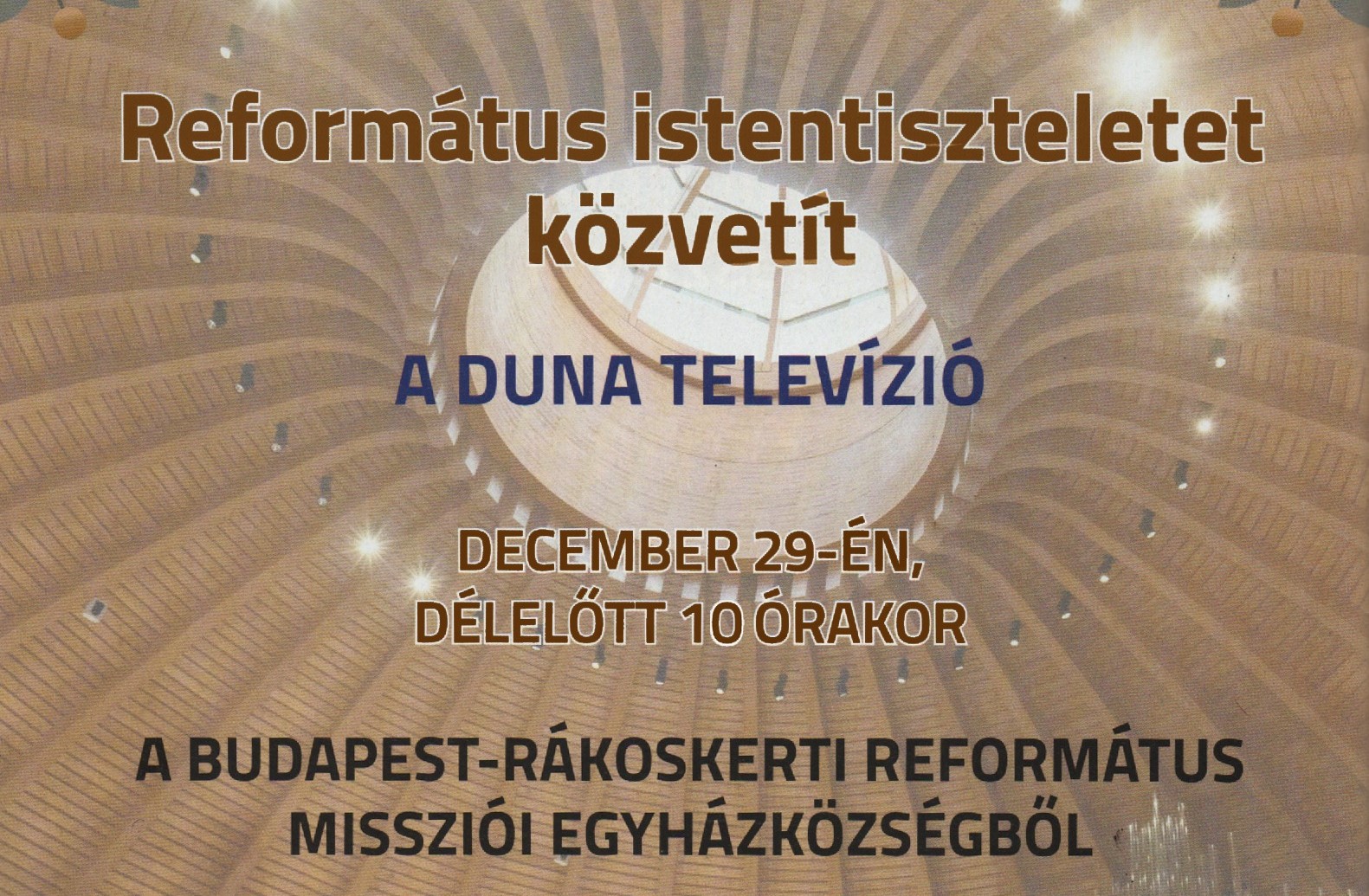 Istentiszteletünk közvetítése